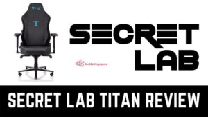 SecretLab Titan Review