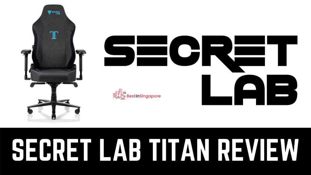 SecretLab Titan Review