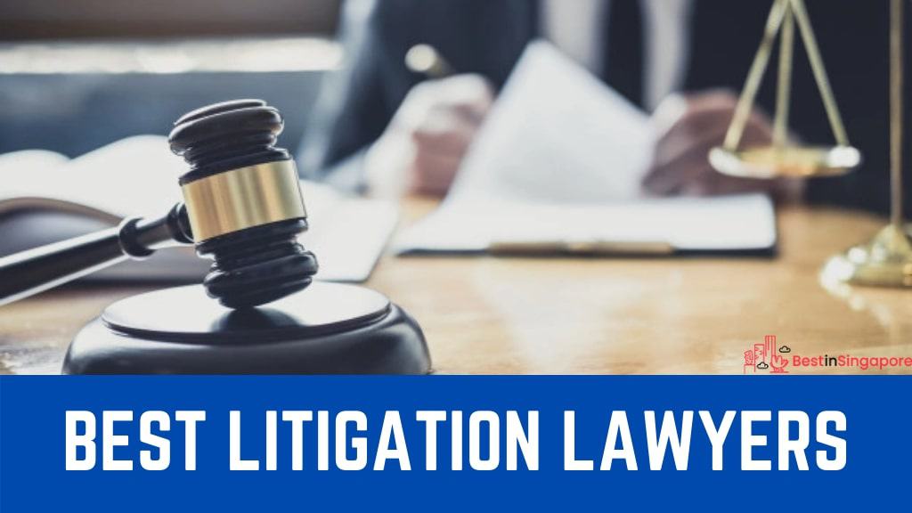 Best Litigation Lawyers in Singapore