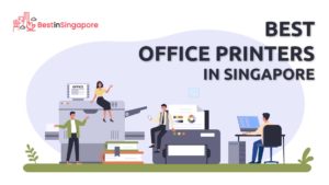 Best Office Printers in Singapore