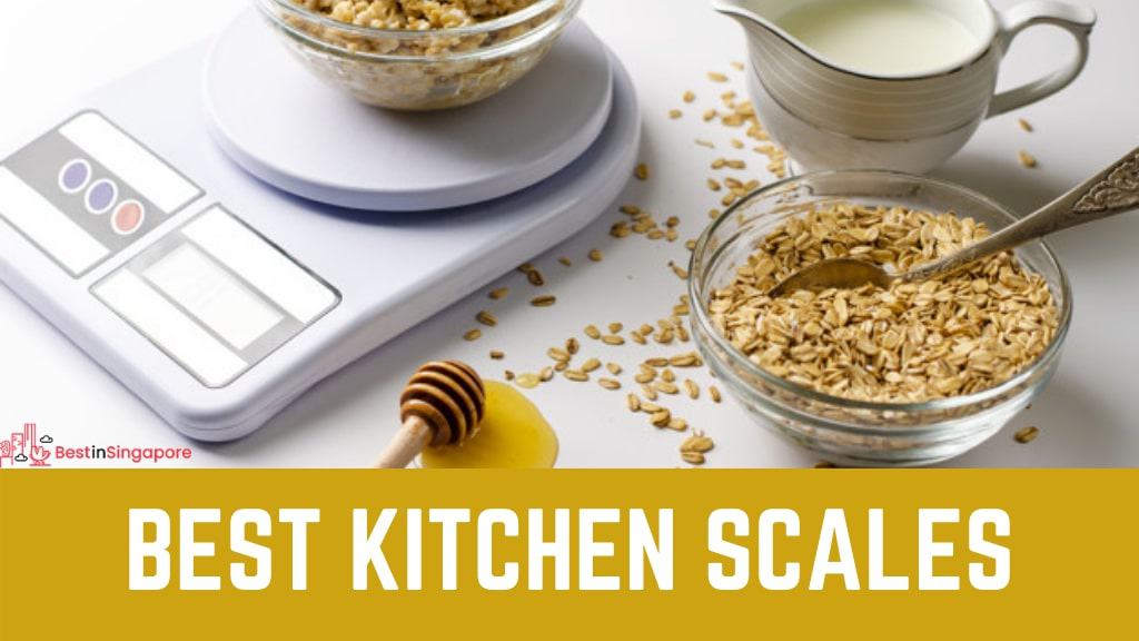 Best Kitchen Scales in Singapore