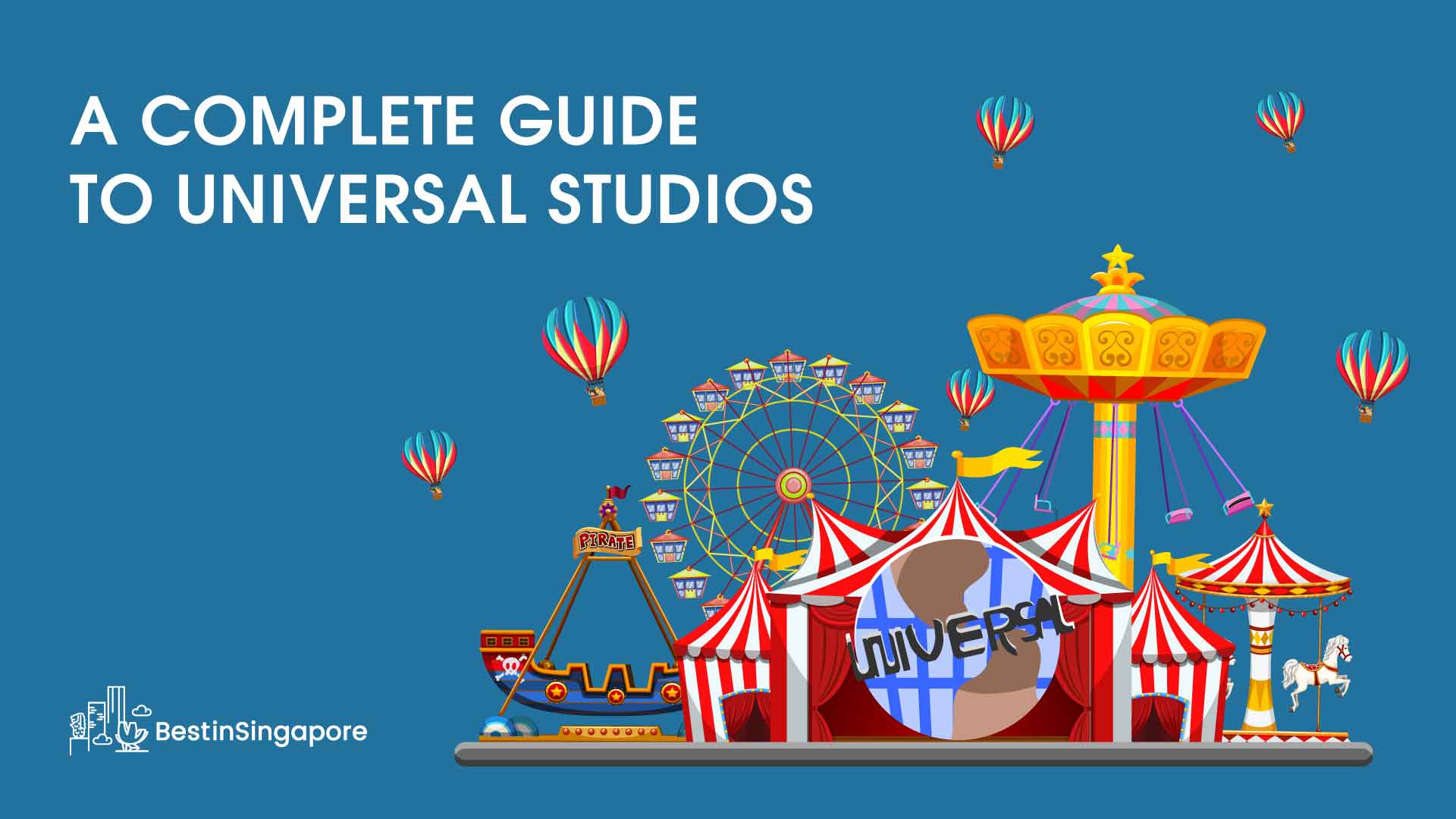 A Complete Guide to Universal Studios