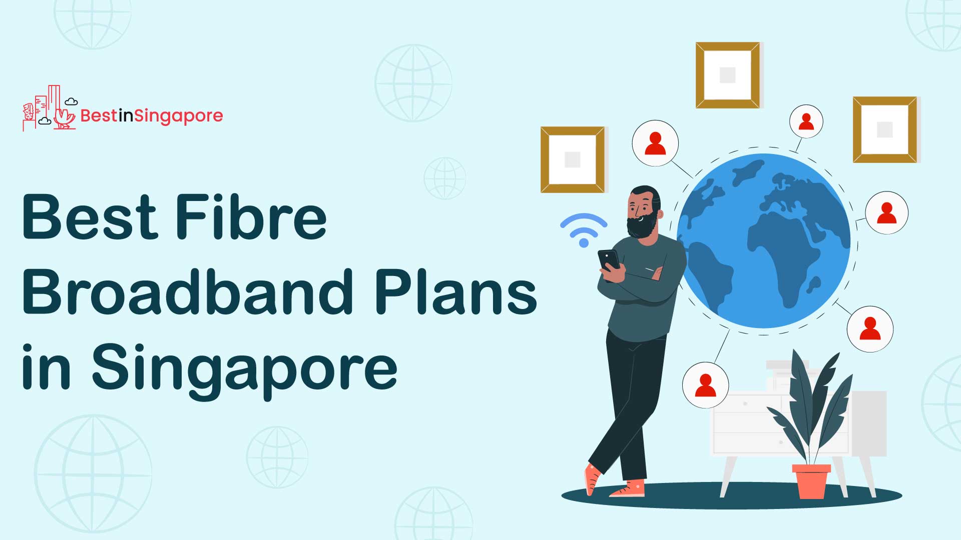 Best Fibre Broadbands in Singapore