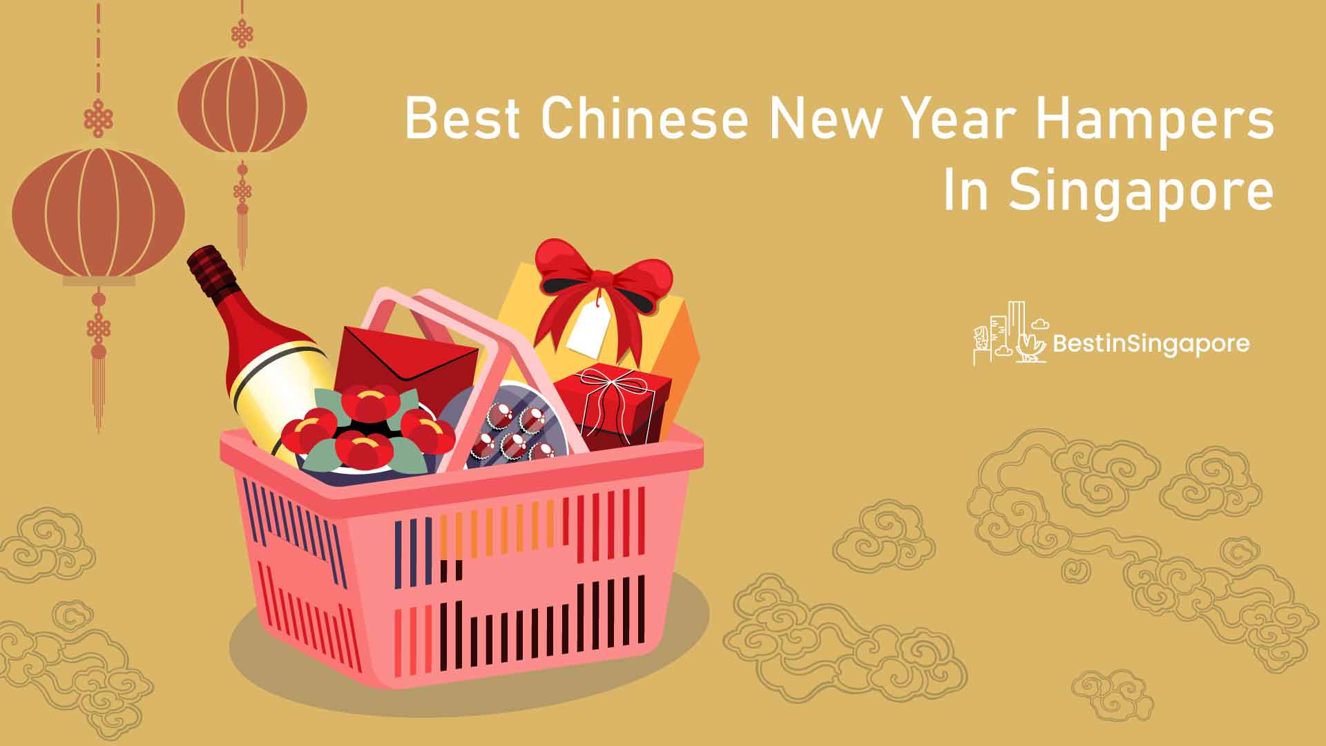 Best Chinese New Year Hampers in Singapore