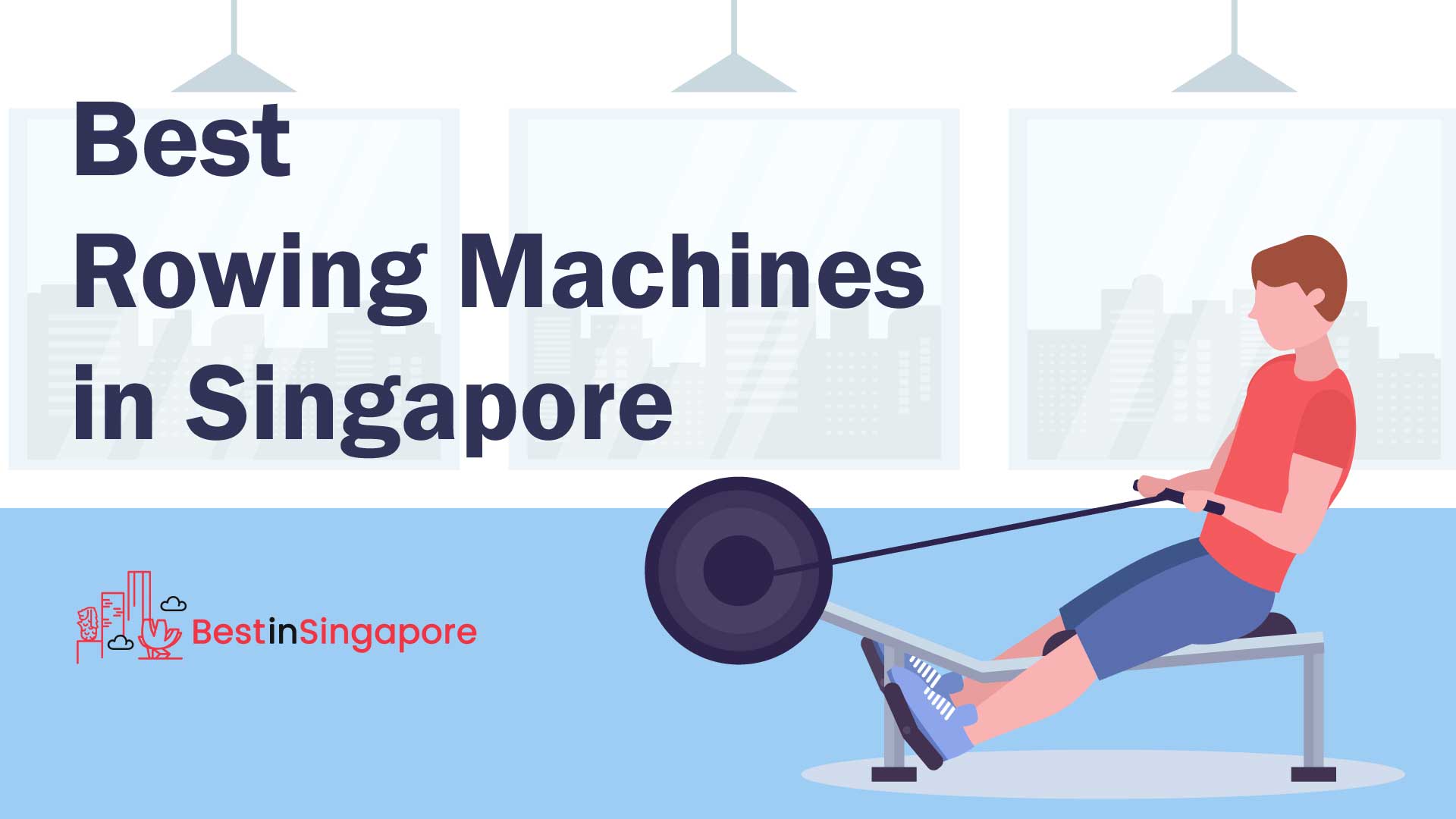 6 Best Rowing Machines in Singapore for Home Fitness 2021