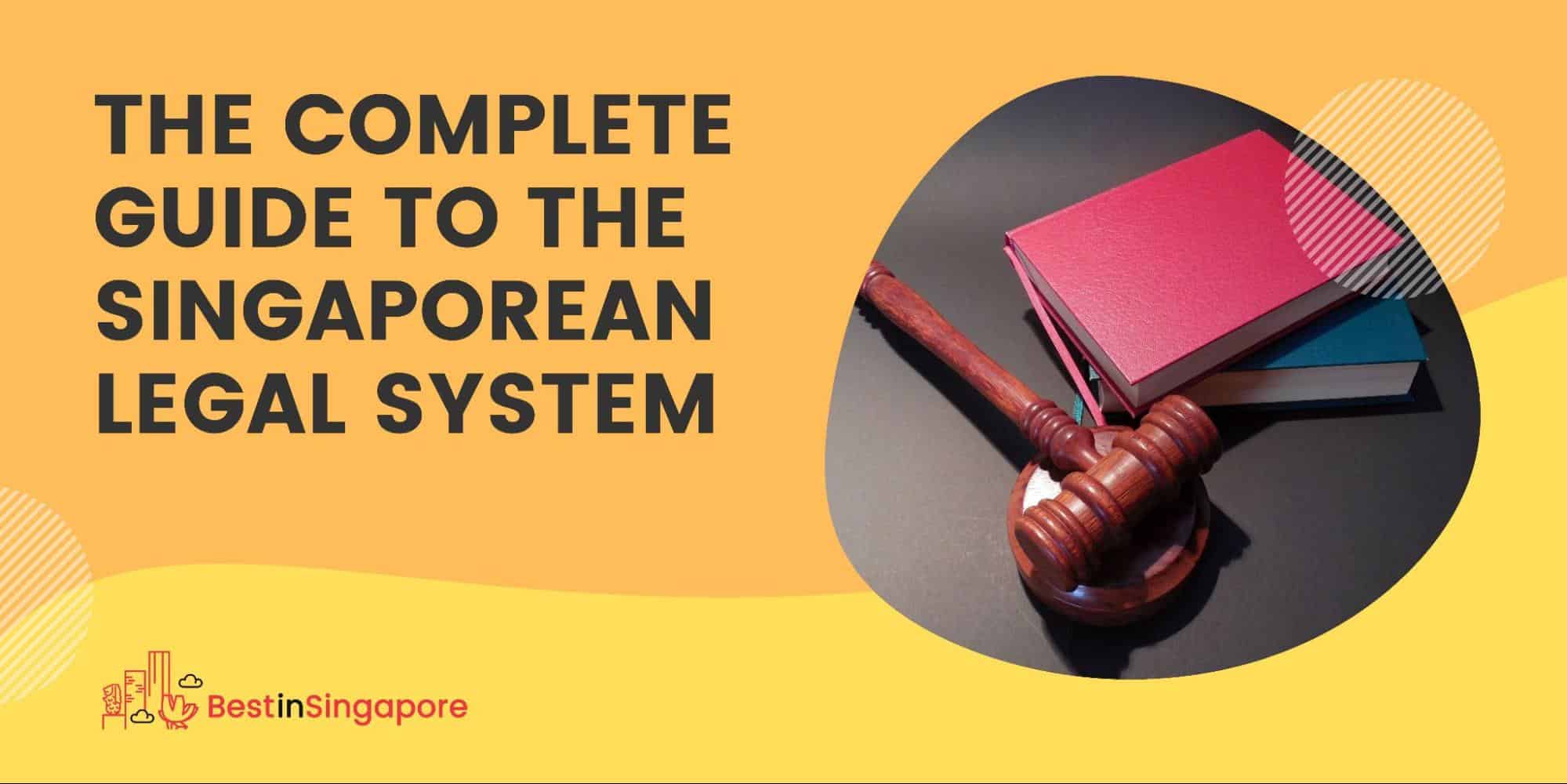 Complete Gyude To Singaporean Legal System