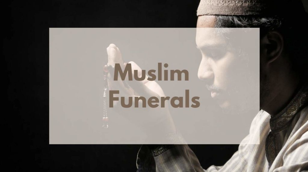 Muslim Funerals