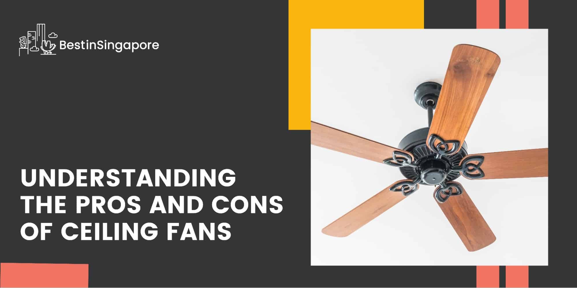 Understanding The Pros and Cons of Ceiling Fans