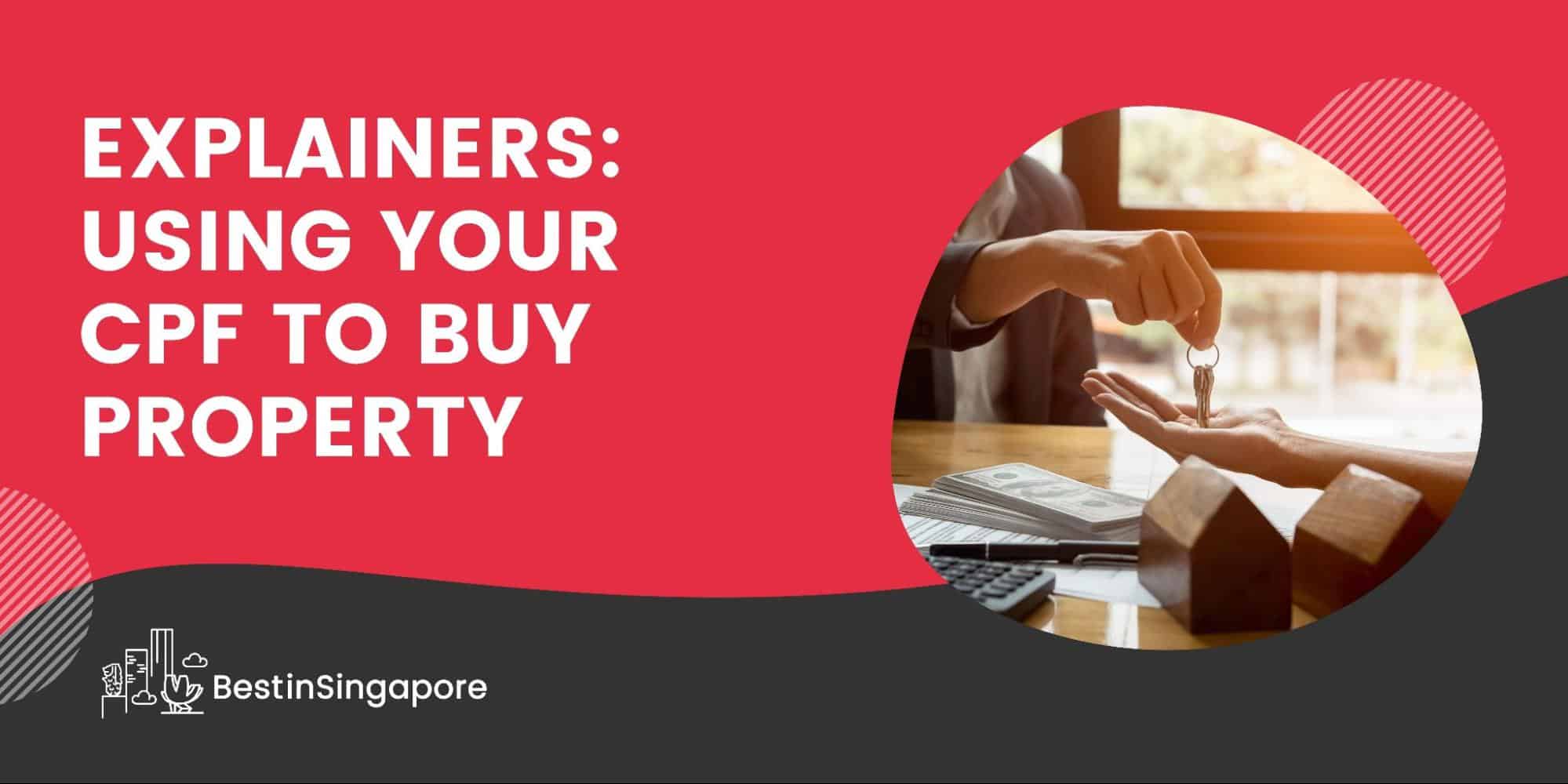 Using Your CPF to Buy Property
