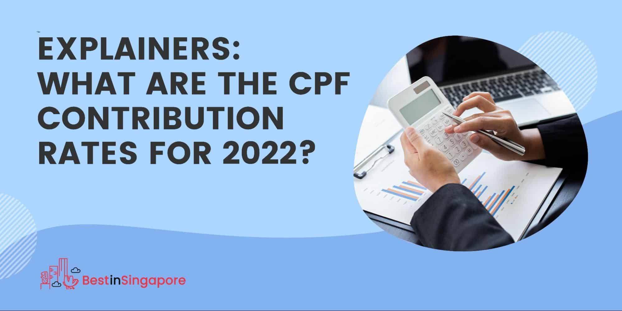 What Are The CPF Contribution Rates