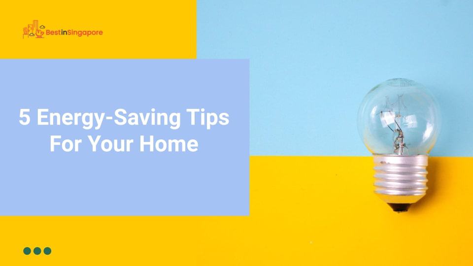 5 Energy-Saving Tips for Your Home