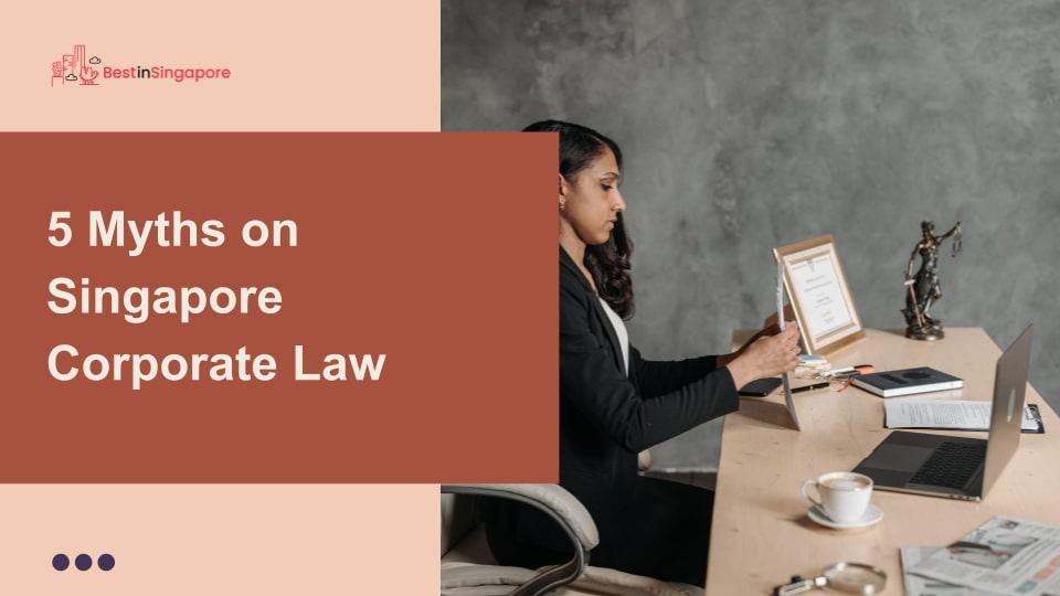 5 Myths on Singapore Corporate Law