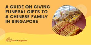A Guide to Giving Funeral Gifts to a Chinese Family in SG