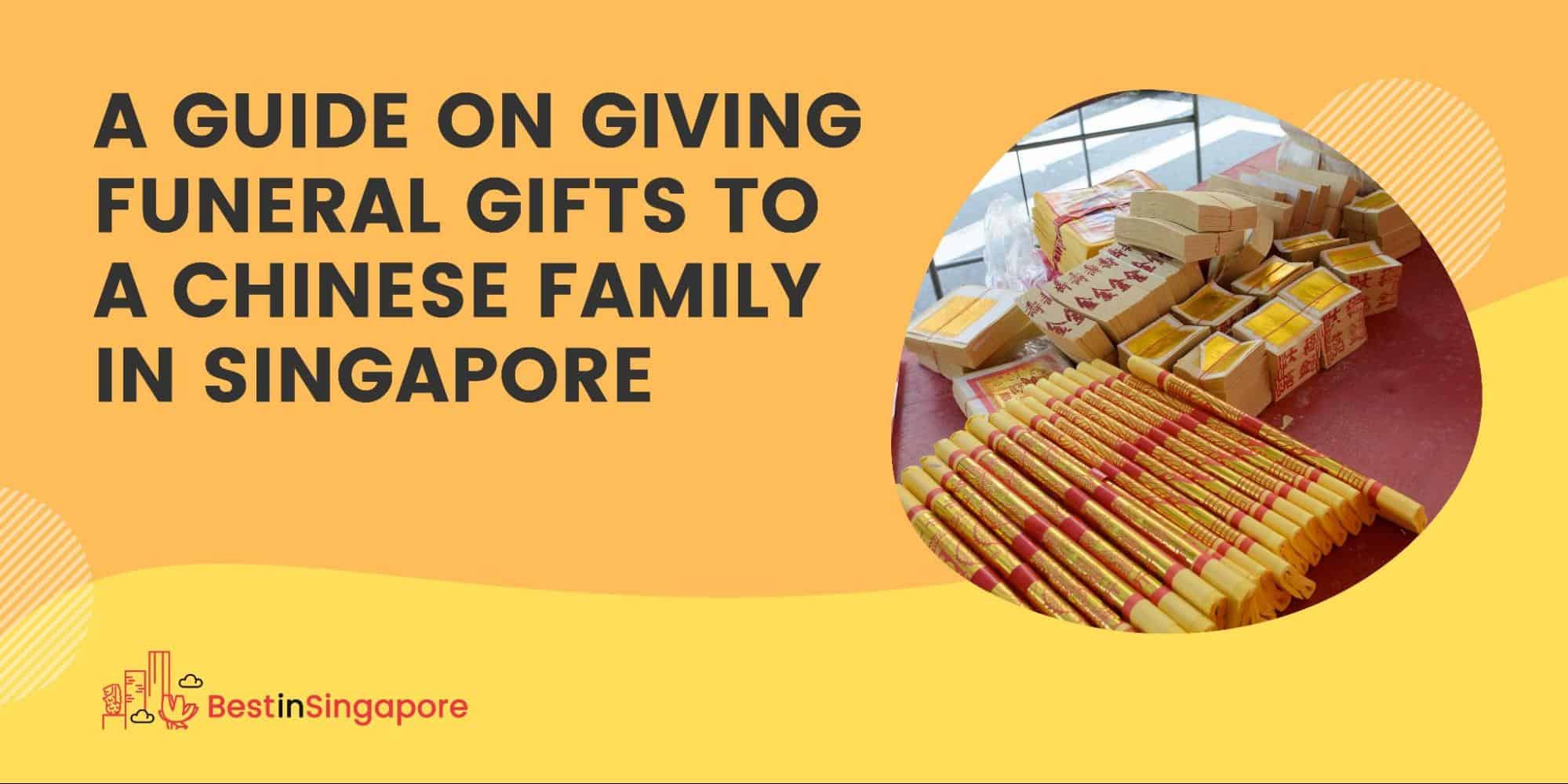 A Guide to Giving Funeral Gifts to a Chinese Family in SG