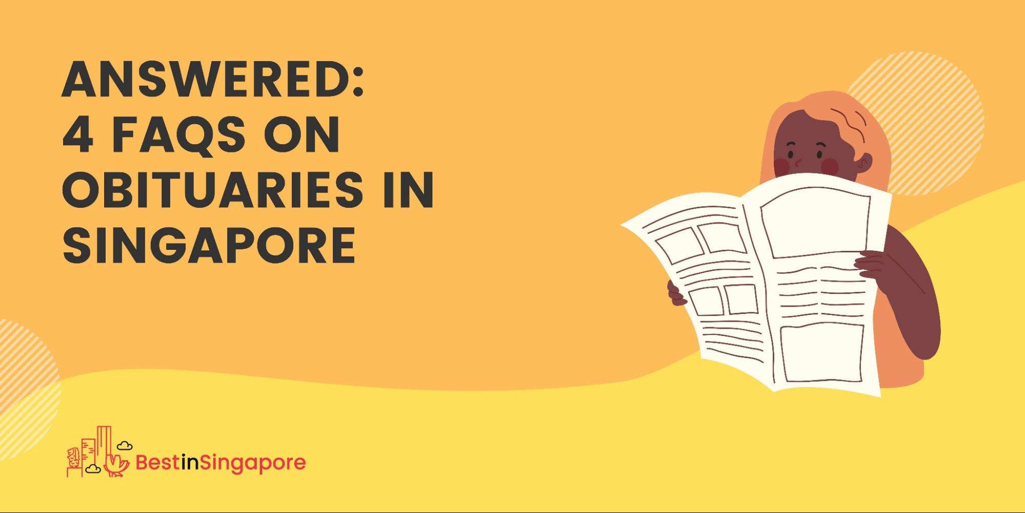 Answered Top FAQs on Obituaries in Singapore