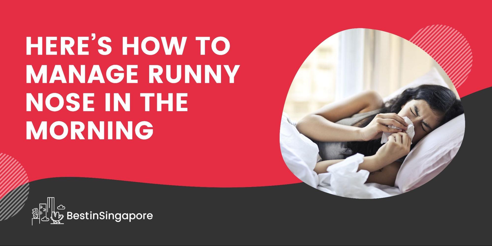 Here’s How to Manage Runny Nose in the Morning