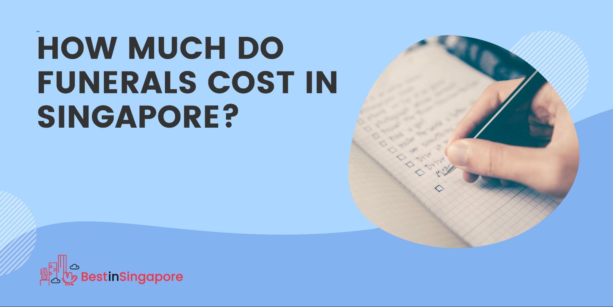 How Much Do Funerals Cost in Singapore