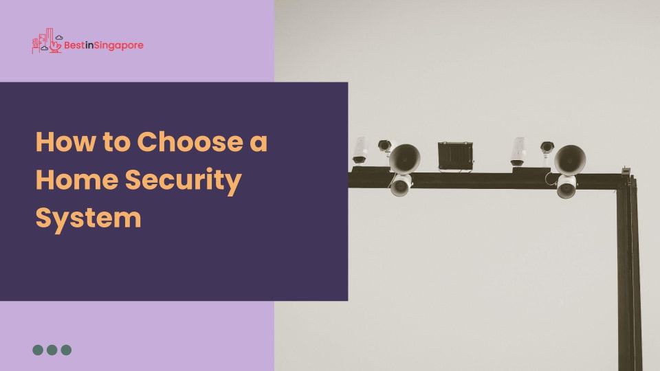 How to Choose a Home Security System