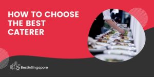 How to Choose the Best CatererHow to Choose the Best Caterer
