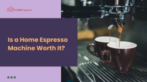 Is a Home Espresso Machine Worth It