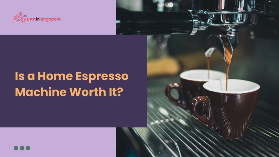 Is a Home Espresso Machine Worth It