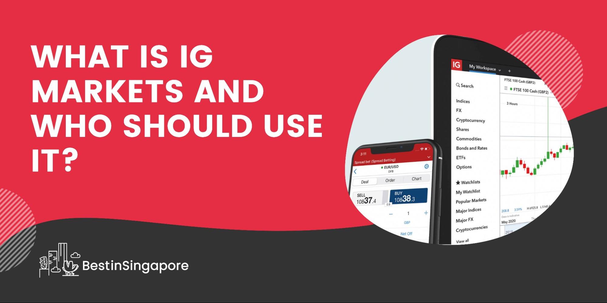 What is IG Markets and Who Should Use It