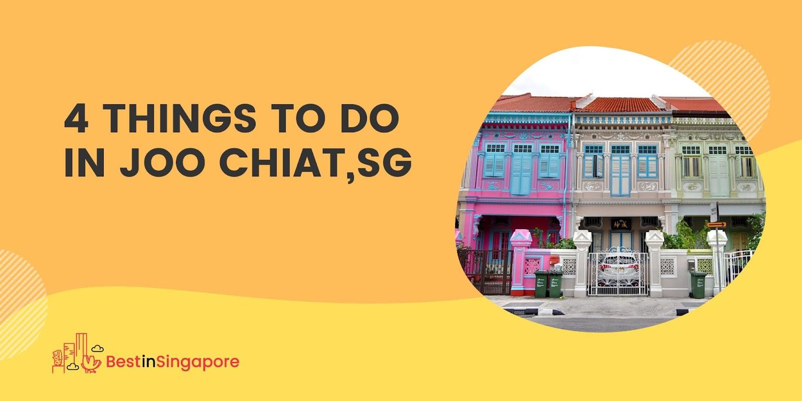 4 Things to Do in Joo Chiat, Singapore