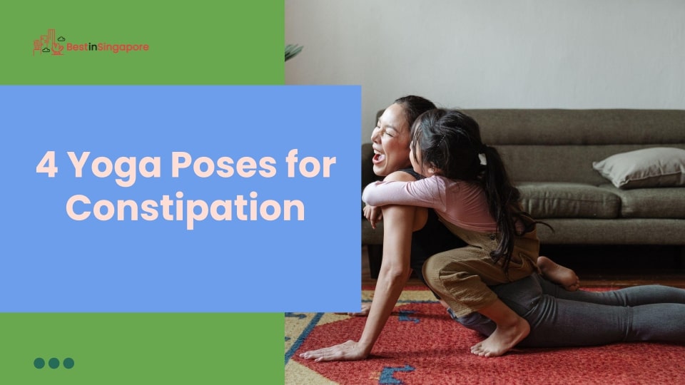 4 Yoga Poses for Constipation Relief