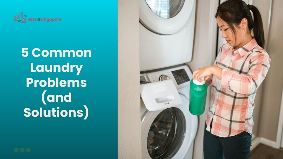 5 Common Laundry Problems and Solutions