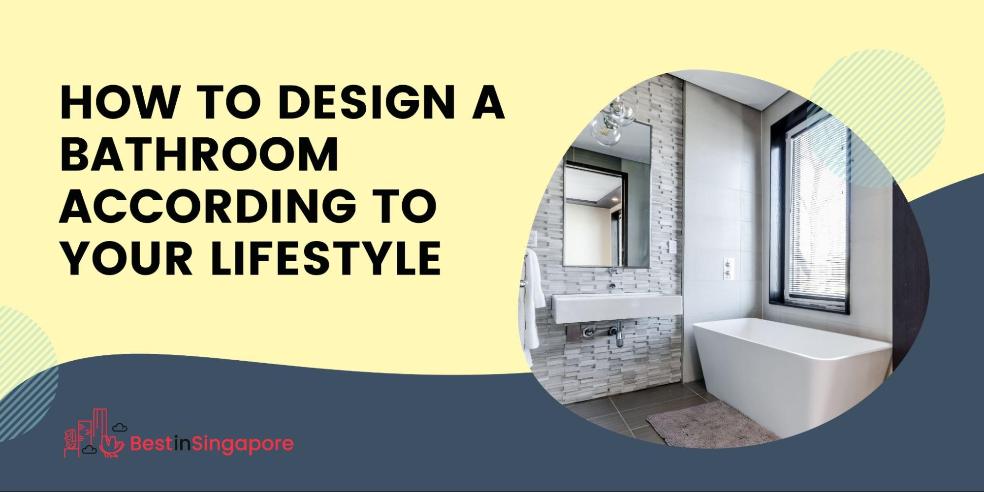 5 Ways to Equip Your Bathroom According to Your Lifestyle