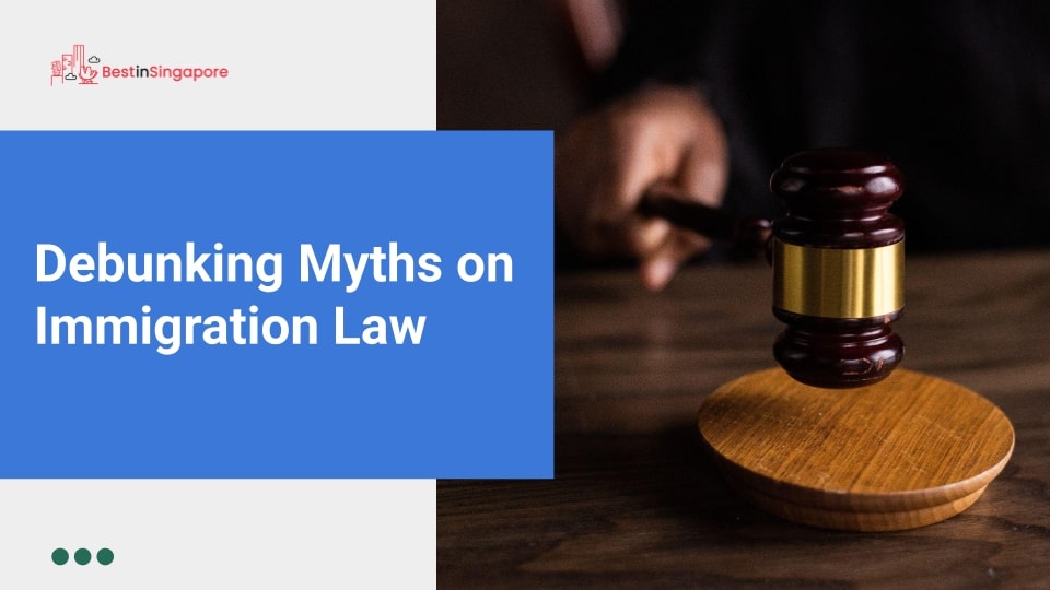 Debunking Myths on Immigration Law