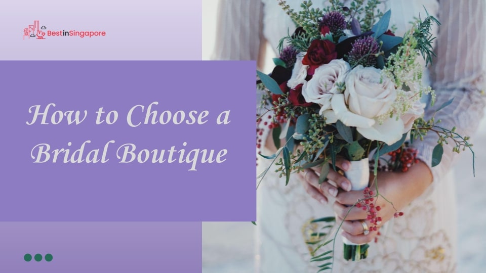 How to Choose a Bridal Boutique