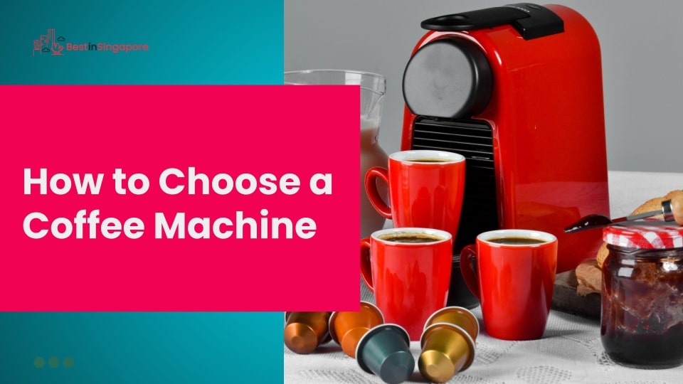 How to Choose a Coffee Machine