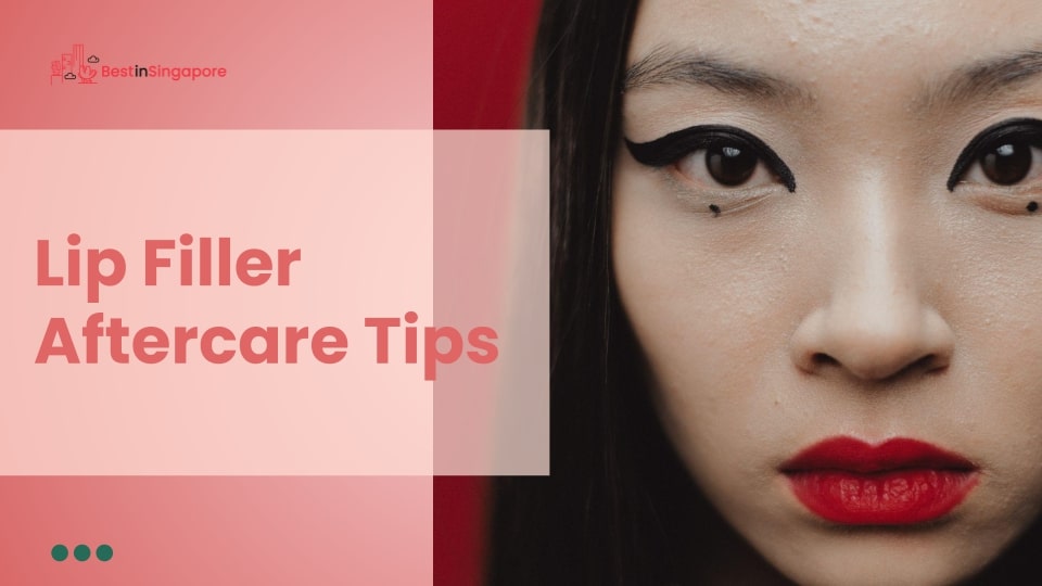 Lip Filler Aftercare Tips