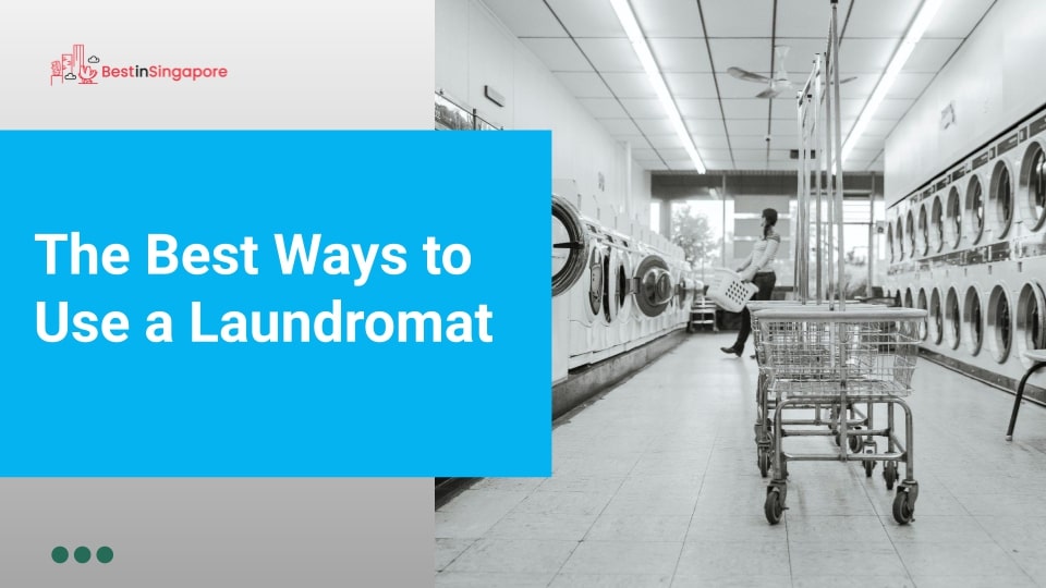 The Best Ways to Use a Laundromat