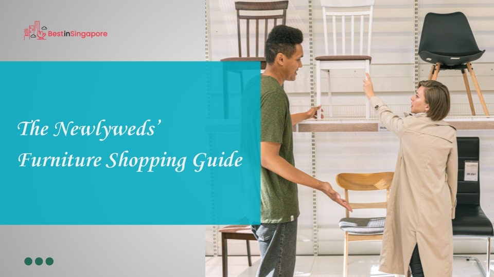 The Newlyweds’ Furniture Shopping Guide