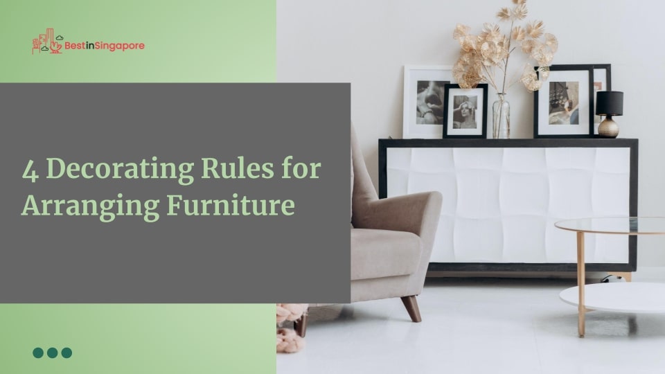 4 Decorating Rules for Arranging Furniture