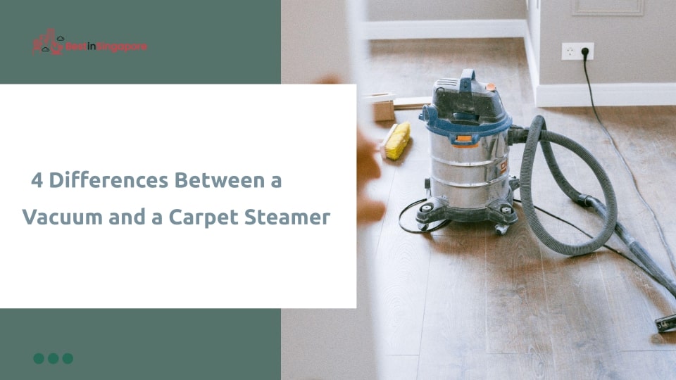 4 Differences between a Vacuum and a Carpet Steamer