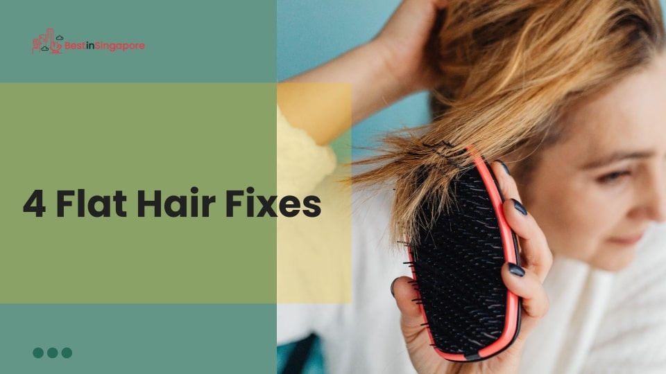 4 Flat Hair Fixes