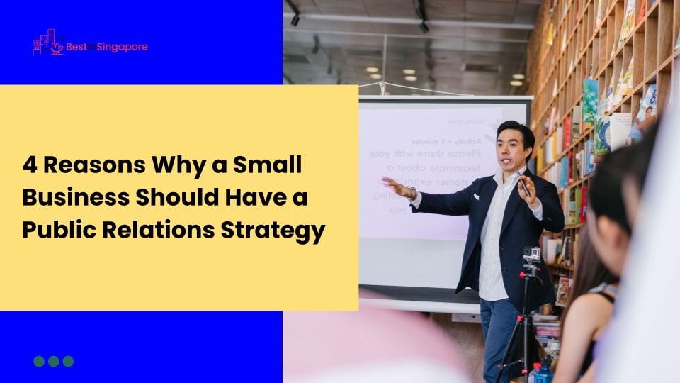 4 Reasons Why a Small Business Should Have a PR Strategy