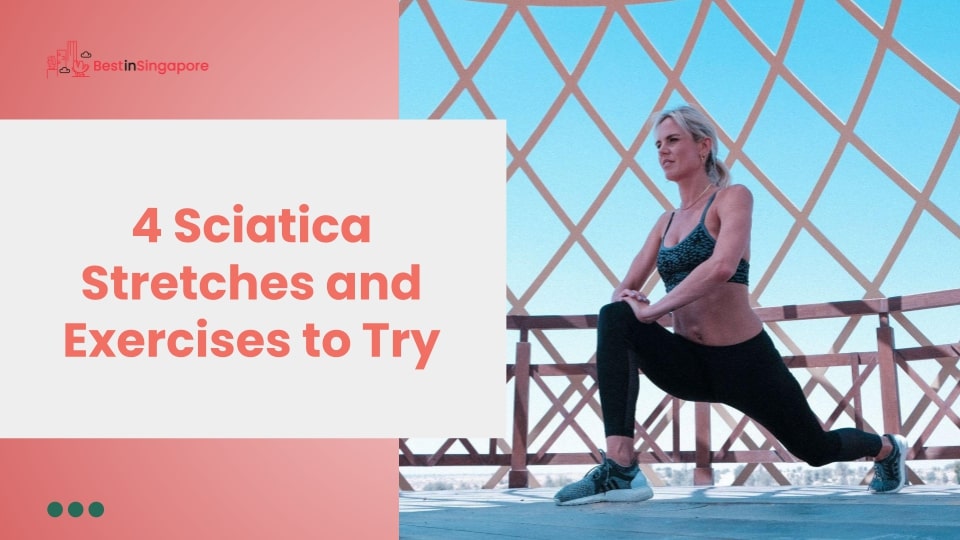 4 Sciatica Stretches and Exercises to Try