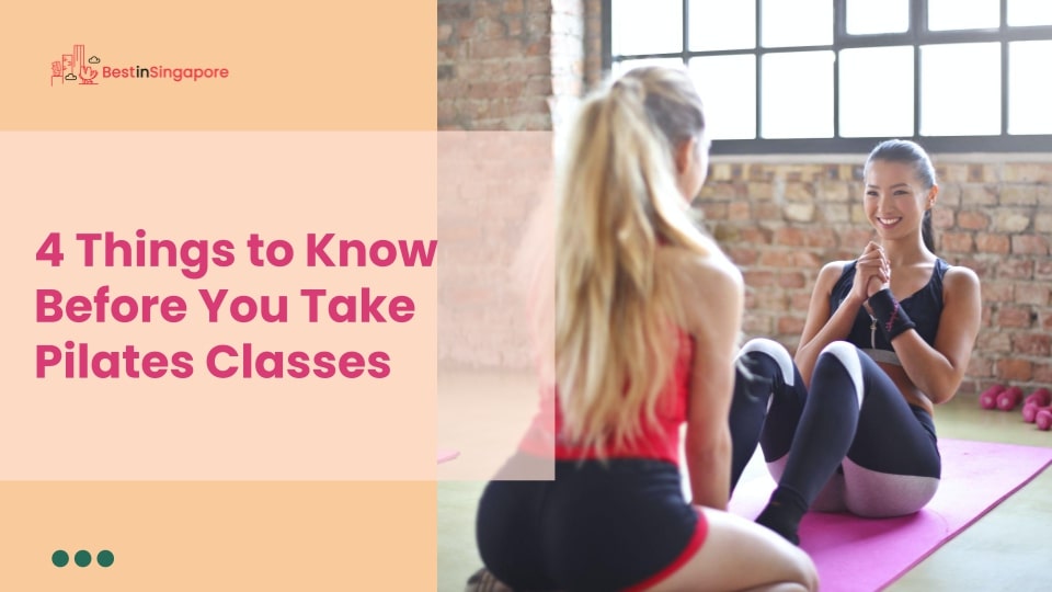 4 Things to Know before You Take Pilates Classes