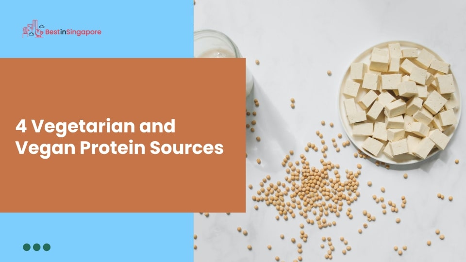 4 Vegetarian and Vegan Protein Sources