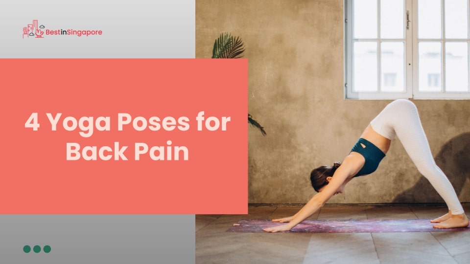 4 Yoga Poses for Back Pain