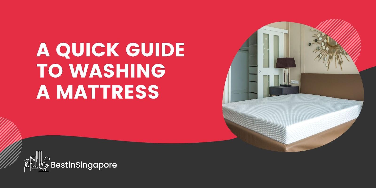A Quick Guide to “Washing” a Mattress