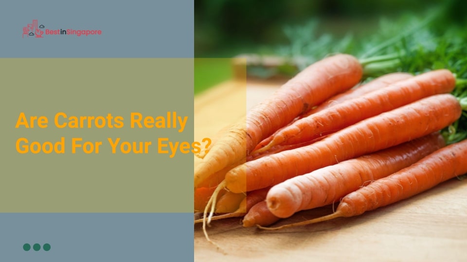 Are Carrots Really Good for Your Eyes