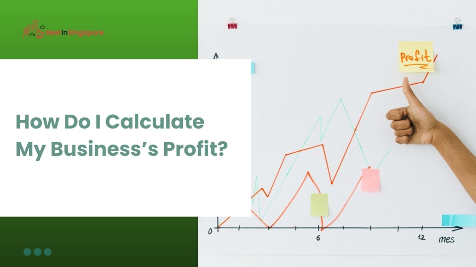 How Do I Calculate My Business’s Profit