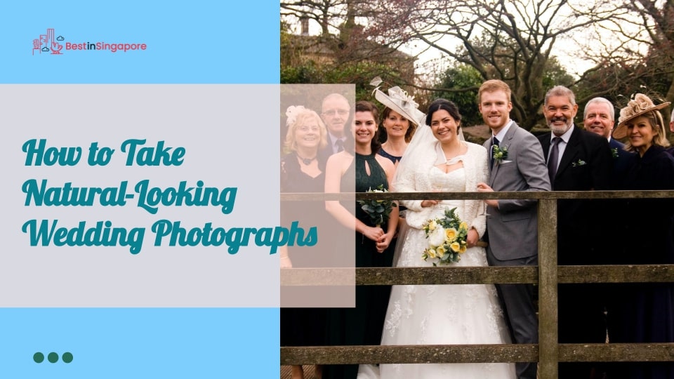 How to Take Natural-Looking Wedding Photographs