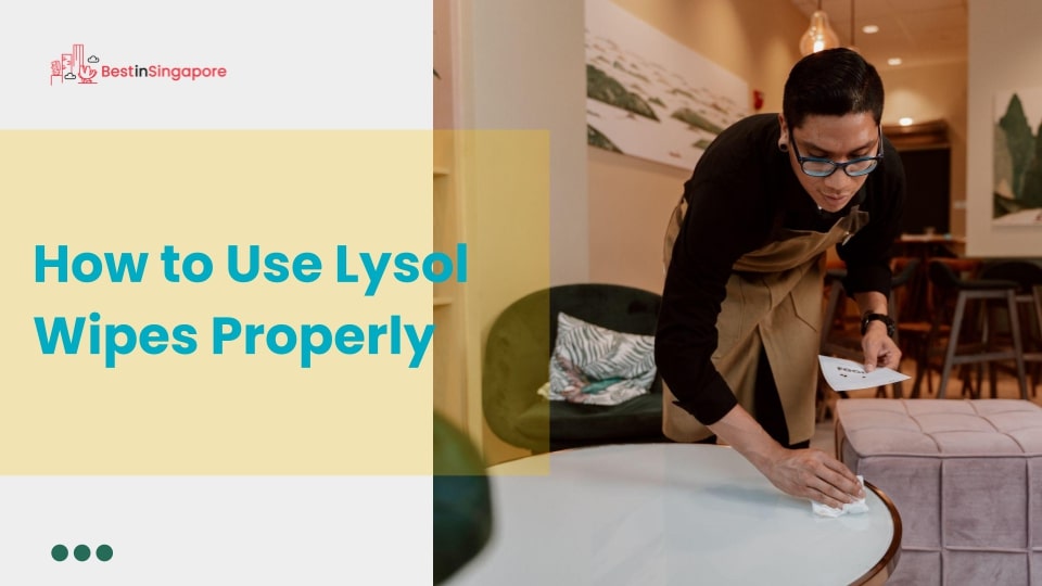 How to Use Lysol Wipes Properly