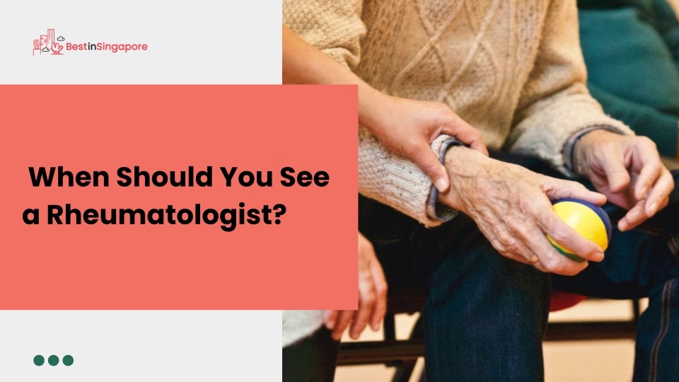 When Should You See a Rheumatologist